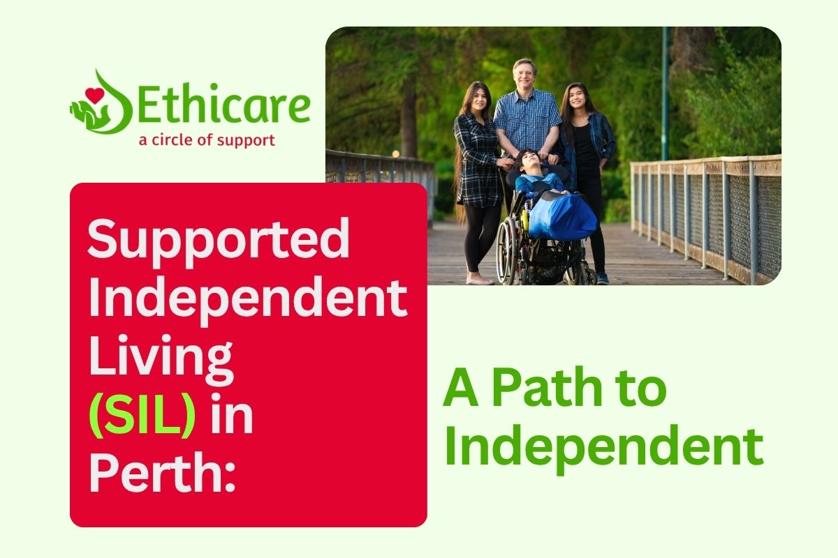Supported Independent Living (Sil) in Perth: A Path to Independent